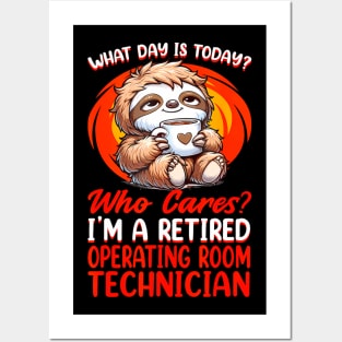 What Day Is  Retired Operating Room Technician Posters and Art